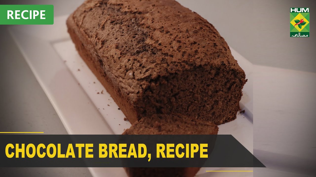 Chocolate Bread Recipe | Quick & Healthy Recipes | Masala TV Chocolate Bread Recipe | Quick & Healthy Recipes | Masala TV