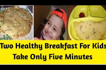 Kids special Two healthy breakfast recipes|healthy and tasty#kidsrecipes