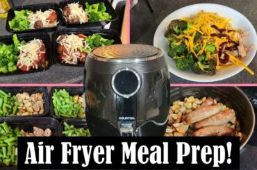EASY AIR FRYER MEAL PREP! || HEALTHY AIR FRYER RECIPES