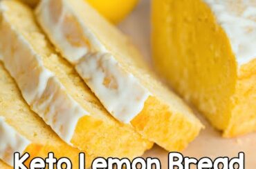 The Best Keto Lemon Bread (Sugar Free Recipe!)