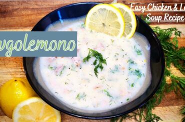 Avgolemono Recipe| Easy Chicken and Lemon Soup | Healthy Dinner Recipes