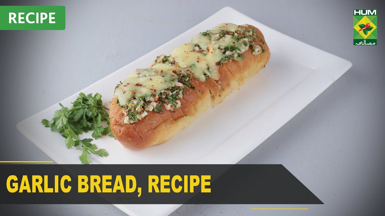 Garlic Bread Recipe – Try it Now | Quick & Healthy Recipes | Masala TV Garlic Bread Recipe - Try it Now | Quick & Healthy Recipes | Masala TV