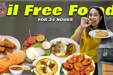 *OIL Free Food* For 24 Hours | Weight Loss Meals | 24 Hours Food Challenge