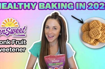 HEALTHY BAKING IN 2022 | WITH ZENSWEET MONK FRUIT SWEETENER