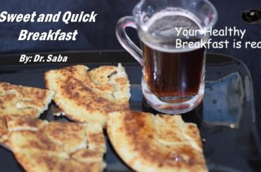 Easy to make Healthy Breakfast Ideas | Pakistani breakfast (Recipe # 10) | Quick and sweet breakfast