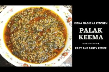 Tasty and Easy Palak keema Recipe In Urdu || Ramadan Special