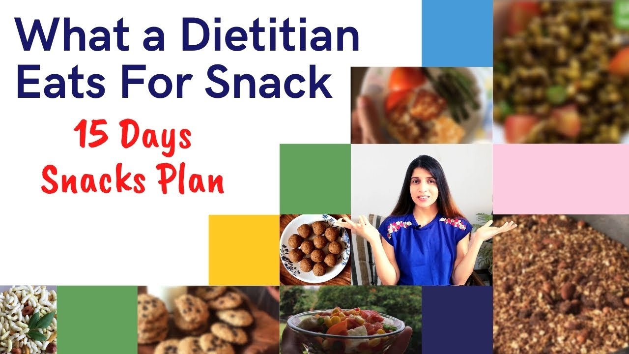 What a Dietitian Eats for Snack | 15 Days Indian Snack Plan | Healthy Snacks for Weight Loss | Hindi What a Dietitian Eats for Snack | 15 Days Indian Snack Plan | Healthy Snacks for Weight Loss | Hindi