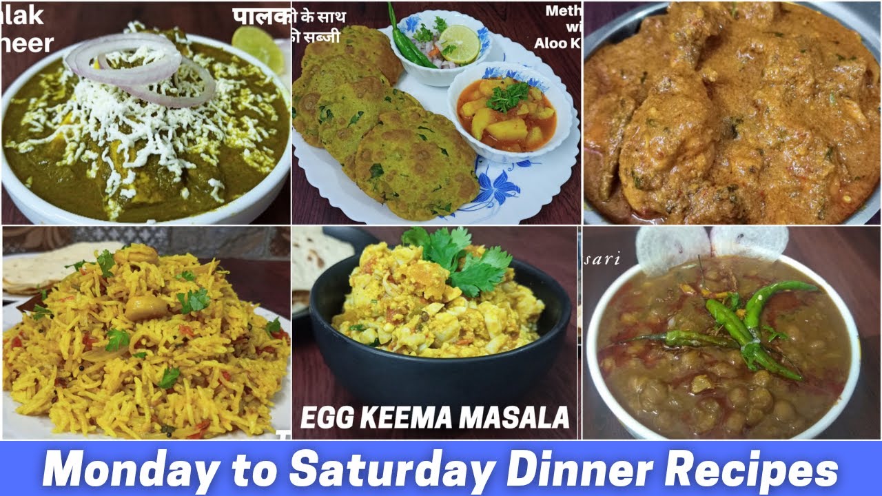 Monday to Saturday Dinner Recipes | Healthy Dinner Recipes | Easy & Tasty Dinner Meal Plan Monday to Saturday Dinner Recipes | Healthy Dinner Recipes | Easy & Tasty Dinner Meal Plan