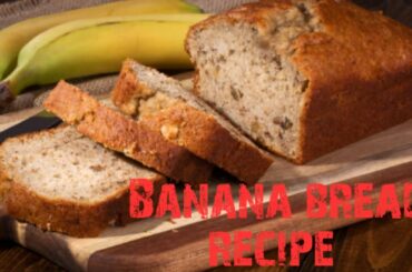 How to make banana bread/,moist banana  bread recipe