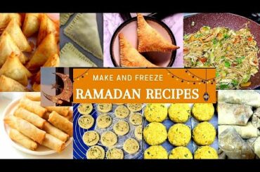 Make and Freeze Ramadan Recipes |Iftar snacks Recipes for Ramadan 2022