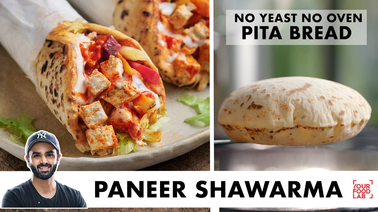Paneer Shawarma Recipe | No Yeast No Oven Pita Bread & Hummus | Paneer Roll | Chef Sanjyot Keer Paneer Shawarma Recipe | No Yeast No Oven Pita Bread & Hummus | Paneer Roll | Chef Sanjyot Keer