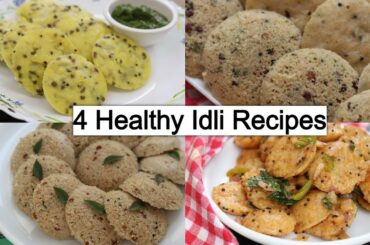 4 Healthy and Tasty Idli Recipes collection | Instant Morning Breakfast for Weight Loss