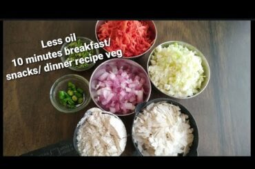 Less oil - Instant breakfast/snacks/tiffin/dinner recipe indian vegetarian using jowar & poha