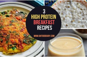 3 High Protein | Super Healthy Breakfast | Veg Recipes