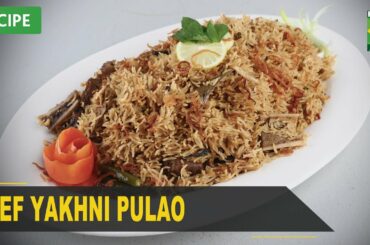 Beef Yakhni Pulao Recipe | Quick & Healthy Recipes | Masala TV