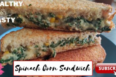 Spinach Corn Sandwich | Palak Corn Sandwich | Healthy and tasty Sandwich  #sandwich #cornsandwich