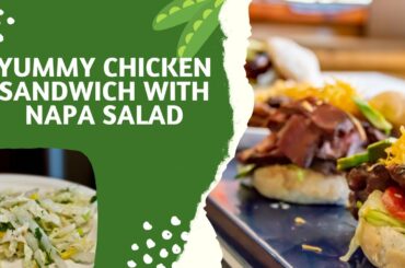 TRY THIS YUMMIEST CHICKEN SANDWICH WITH WARN NAPA SALAD || HEALTHY RECIPES