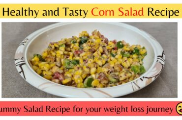 Corn Salad recipe | Tasty and healthy salad recipe | Weight loss salad recipe | Hindi