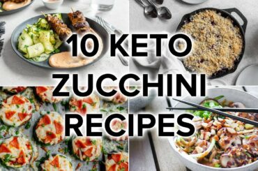 10 Keto Zucchini Recipes [Healthy Low Carb Meals]