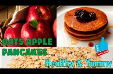 oats_apple pancakes || Healthy snack & breakfast option || Kids Recipe