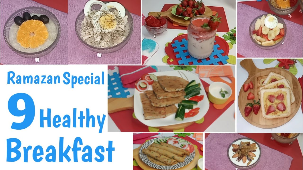 9 Healthy Sehri Ideas First Sehri Healthy Breakfast Recipes