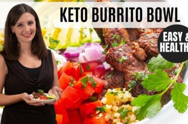 Keto Burrito Bowl Recipe (Easy & Healthy!)