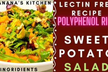 Lectin Free Recipe Sweet Potato Salad | Polyphenol Rich | Healthy Lunch Idea | Vegan Easy Paleo