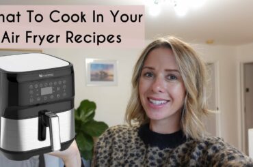 5 SIMPLE AIR FRYER RECIPES | HEALTHY AIR FRYER RECIPES | Kerry Whelpdale