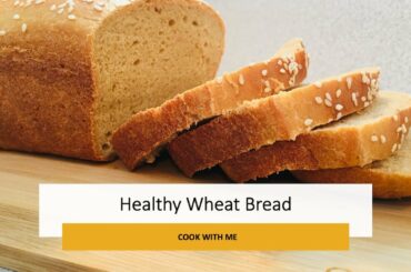 Whole Wheat Bread At Home | Easy & Healthy Whole Wheat Bread Recipe | Eggless Atta Bread Recipe