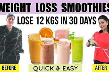 Drink These Tasty Weight Loss Smoothies & See Your Weight Melt Away | LOSE 12 Kgs In 30 Days