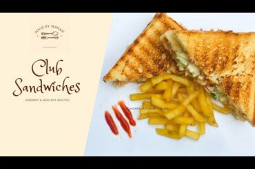 Club Sandwich | Healthy Recipe | Food by Manan