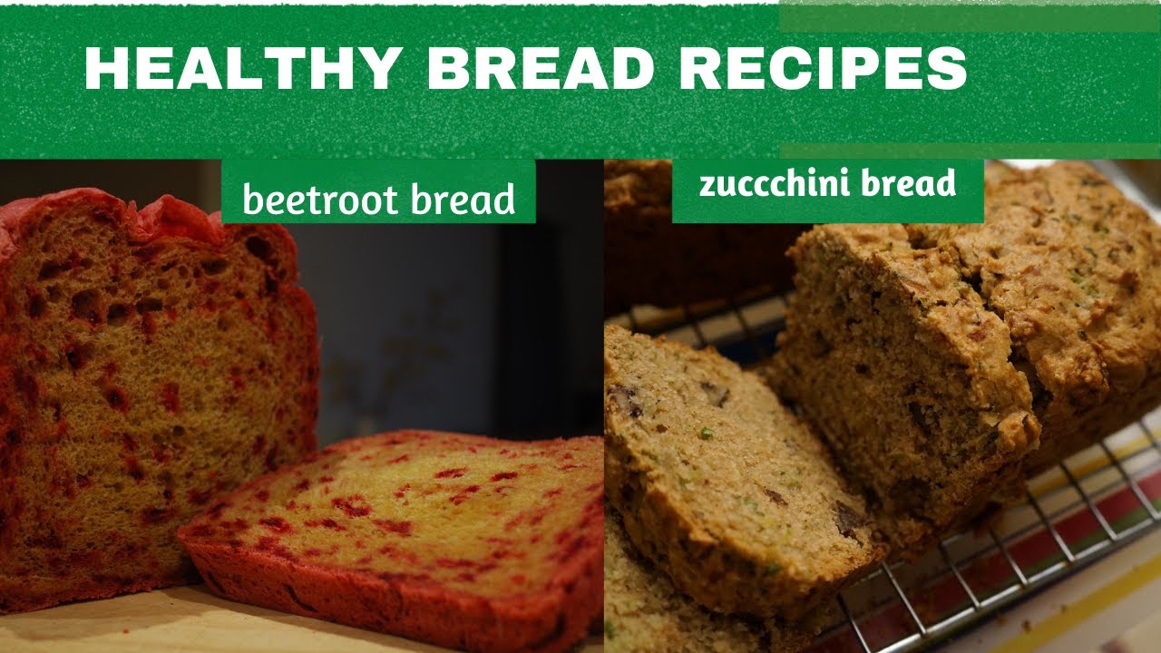 YOU WILL LOVE THESE 2 HEALTHY BREAD RECIPES || HEALTHY RECIPES || BEETROOT AND ZUCCHINI BREAD YOU WILL LOVE THESE 2 HEALTHY BREAD RECIPES || HEALTHY RECIPES || BEETROOT AND ZUCCHINI BREAD