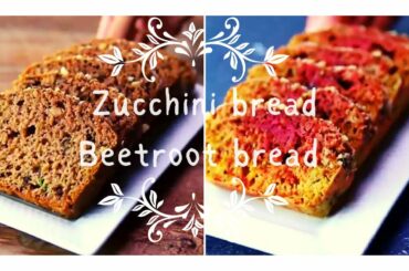 Healthy Zucchini bread recipe || Healthy Beetroot Bread Recipe || Vegetable bread || Weight loss