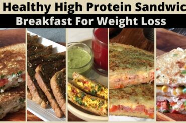 5 Healthy High Protein SANDWICH Recipes for Weight Loss | Quick & Easy to Make Bread Breakfast Meal