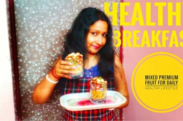 Healthy Breakfast by Premium and Dry Fruits