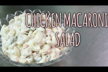 #healthysalad #macaronisalad CHICKEN MACARONI SALAD|Easy Salad Recipe