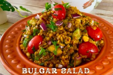 HEALTHY BULGAR SALAD RECIPE | MY GO-TO SALAD, it's quick and incredibly delicious salad