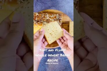 Healthy Soft and Fluffy Whole Wheat Bread Recipe .. Check it out
