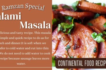 How to Make Easy And Healthy Salami Masala | Ramadan Special | by Continental Food Recipes