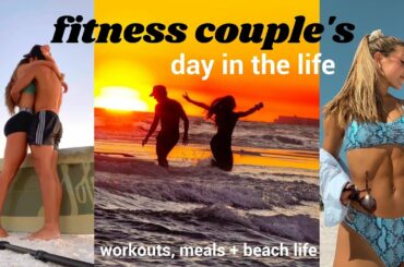 DAY IN OUR LIVES!!  workouts + healthy recipes + beach life