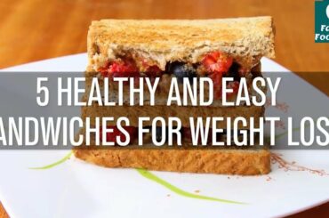 Fantastic 5 Healthy Sandwich Recipes for Weight Loss | Farhat Foods UK