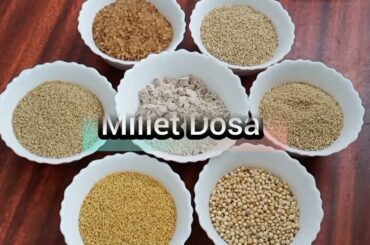 Multi Millets Dosa Recipe for Healthy Weight Loss #MultiMilletsDosa  #MilletsDosa #SiruthaniyaDosai