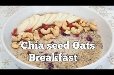Chia seed Oats Breakfast Recipe// Healthy Breakfast Recipe #breakfast