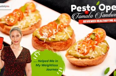 Pesto Tomato Open Sandwich I A Quick Healthy Recipe I My Review of HealthifyMe App | sandwich recipe