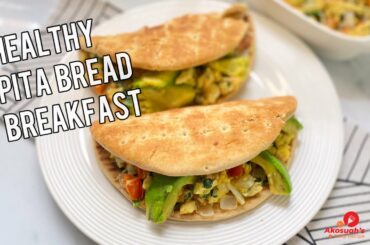 Quick And Easy Breakfast Recipe|Pita Bread Breakfast |Healthy Breakfast-Egg and Pita Bread Recipe