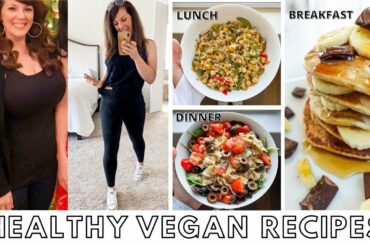FULL DAY OF EATING!  Healthy Vegan Weight-Loss & Maintenance // Plant-Based Recipes, Oil Free
