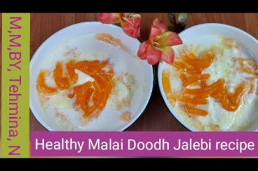 Healthy Malai Doodh Jalebi recipe #doodhjalebirecipe#jalebi#doodh