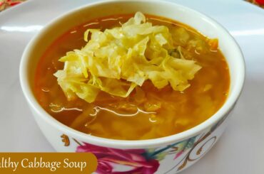 HEALTHY DIET CABBAGE SOUP | CABBAGE SOUP RECIPE EASY WEIGHTLOSS | DIET VEG SOUP RECIPE | TASTE BURST
