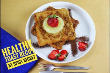 Healthy Toast Recipe by Spicy Secret| Healthy Sehri Recipe # Shorts