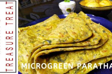 Microgreen Paratha | Healthy And Unique Paratha Recipe| Indian Flatbread Using Homegrown Microgreens